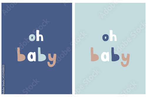 Oh Baby. Cute Nursery Art with Greetings on a Pastel and Dark Blue Background. Simple Vector Illustration with Handwritten Letters ideal for Baby Shower Card. Boys' Room Printable Decoration.