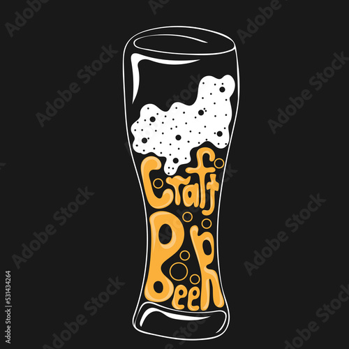 Hand drawn glass of craft beer and lettering text. Alcoholic vector illustration. Contour element