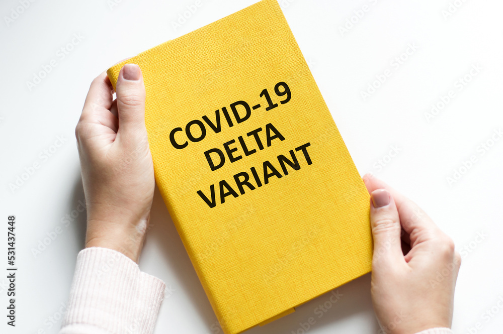 text Covid-19 Delta varian on notepad on white background, medical concept text Covid-19 Delta varian on notepad on white background, medical concept