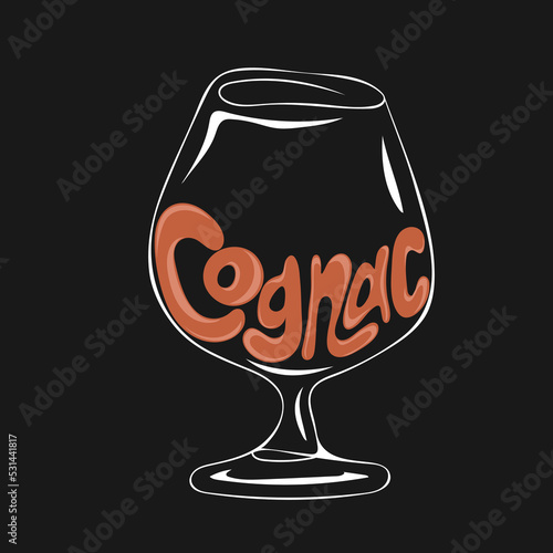 Hand drawn glass of cognac and lettering text. Alcoholic vector illustration. Contour element