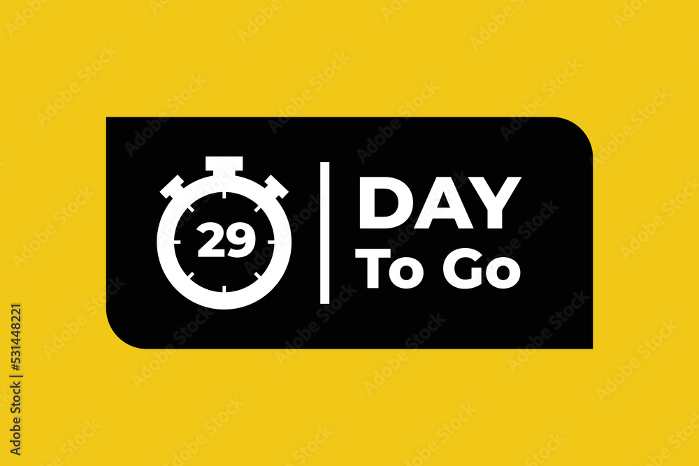 29 day to go sign label with time bomb and nice black and yellow color. 29 day to go sign label with time bomb and nice black and yellow color.