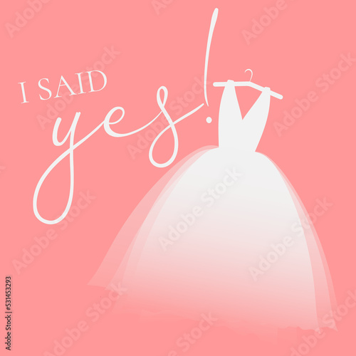 i said yes with wedding dress of the bride, Wedding t shirts design, Hand drawn lettering phrase, Calligraphy t shirt design