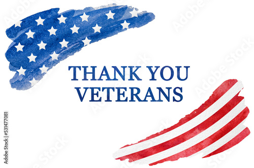 Thank You Veterans. Happy Veterans Day. Beautiful greeting card Close-up, top view. Congratulations for family, relatives, loved ones, friends and colleagues