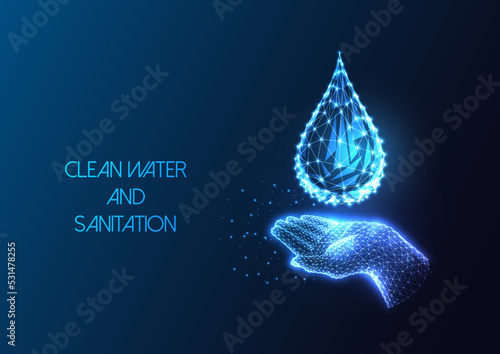 Clean water and sanitation as part of sustainable development goals with hand holding water drop 