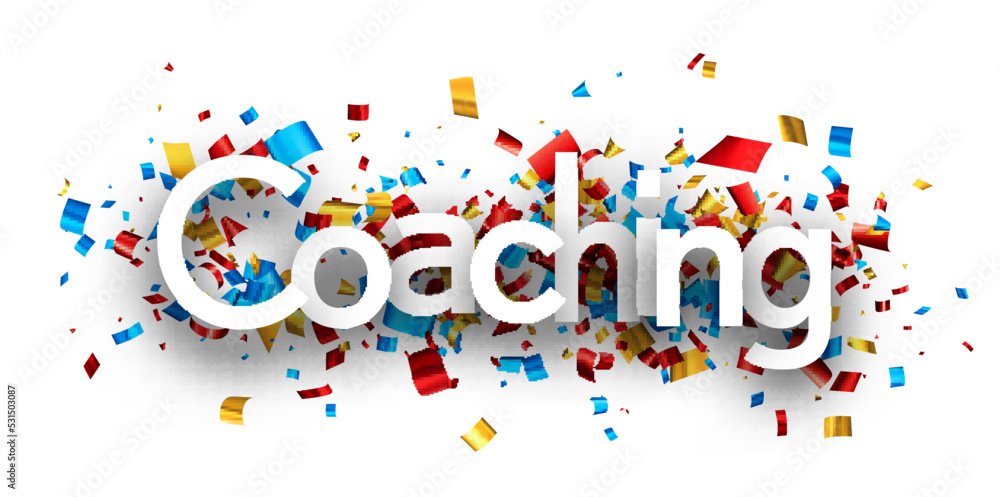Coaching sign over colorful cut ribbon confetti background. Coaching sign over colorful cut ribbon confetti background.
