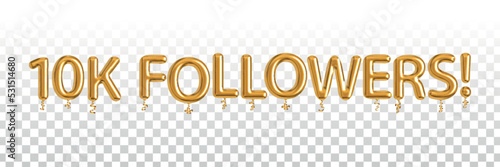 Vector realistic isolated golden balloon text of 10k Followers on the transparent background.