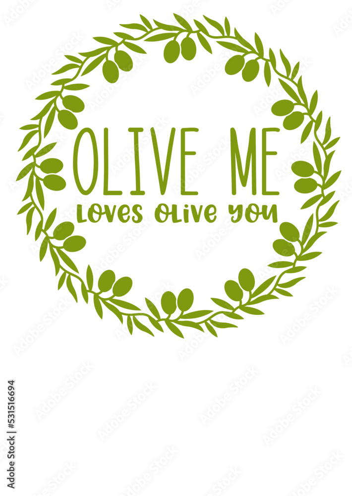 Naklejka premium Olive me Loves olive you sign. Monogram svg. Green clipart. Kitchen towel, home decor. Isolated on transparent background.