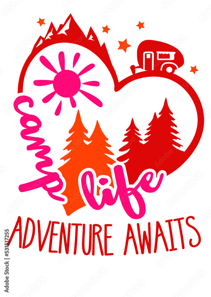 Camp life adventure awaits quote svg. Heart sign colorful pink red. Travel trailer clip art. Isolated on transparent background Camp life adventure awaits quote svg. Heart sign colorful pink red. Travel trailer clip art. Isolated on transparent background