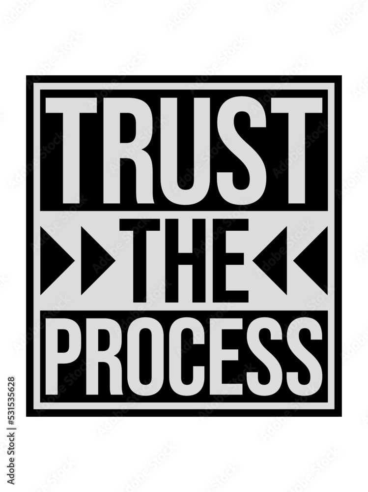 Naklejka premium trust the process Zitat 
