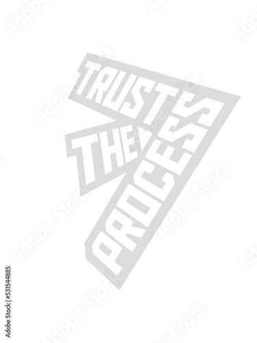 trust the process Zitat 