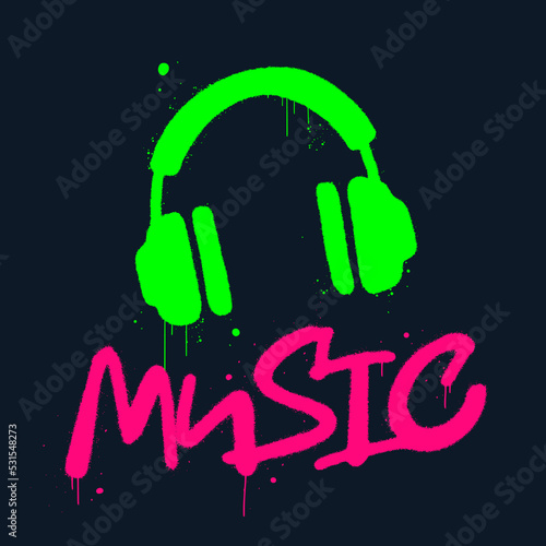 Urban street graffiti. Headphones and slogan of Music. Concept for DJ, music festival. Vector logo for podcast, blog. Retro print for graphic tee, sweartshirt, sticker. 1980s - 1990s grunge style.