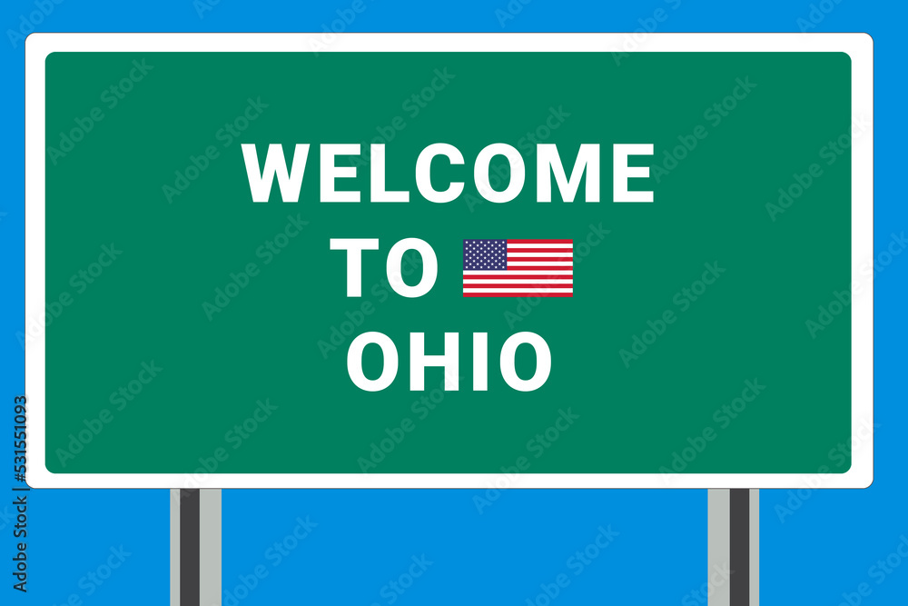 City of  Ohio. Welcome to  Ohio. Greetings upon entering American city. Illustration from  Ohio logo. Green road sign with USA flag. Tourism sign for motorists