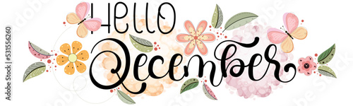 Hello DECEMBER with flowers, butterfly and leaves. Illustration December month	
