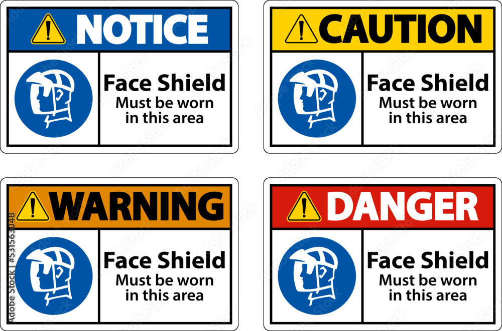 Face Shield Must Be Worn Sign On White Background Face Shield Must Be Worn Sign On White Background