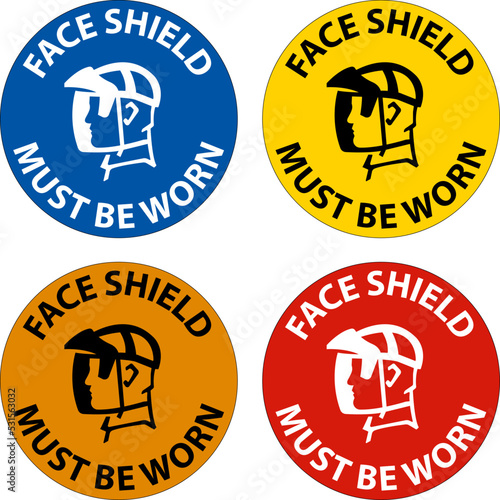 Face Shield Must Be Worn Sign On White Background