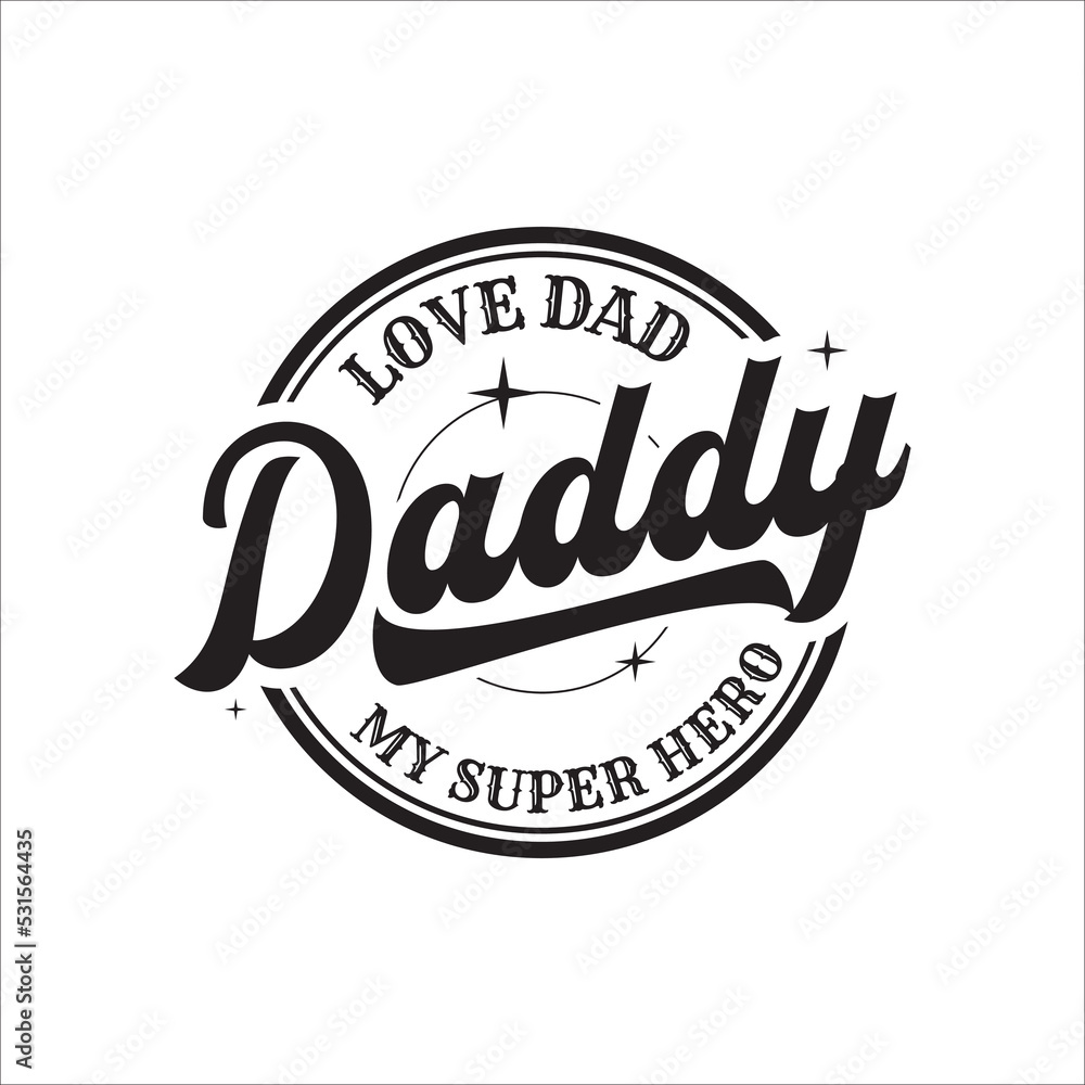 Fototapeta premium love dad daddy eps design