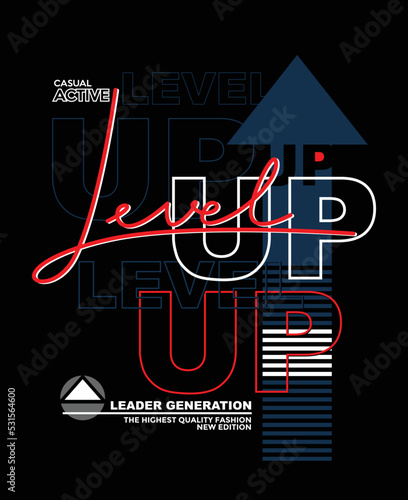 Level up Vintage typography design in vector illustration tshirt clothing and other uses