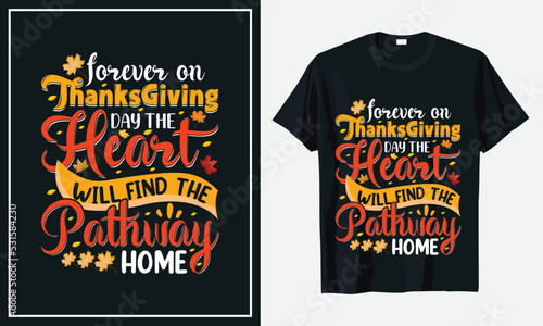 Wallpaper Mural Forever on Thanksgiving Day, The Heart Will Find The Pathway home Thanksgiving t-shirt Design Print Vector Torontodigital.ca