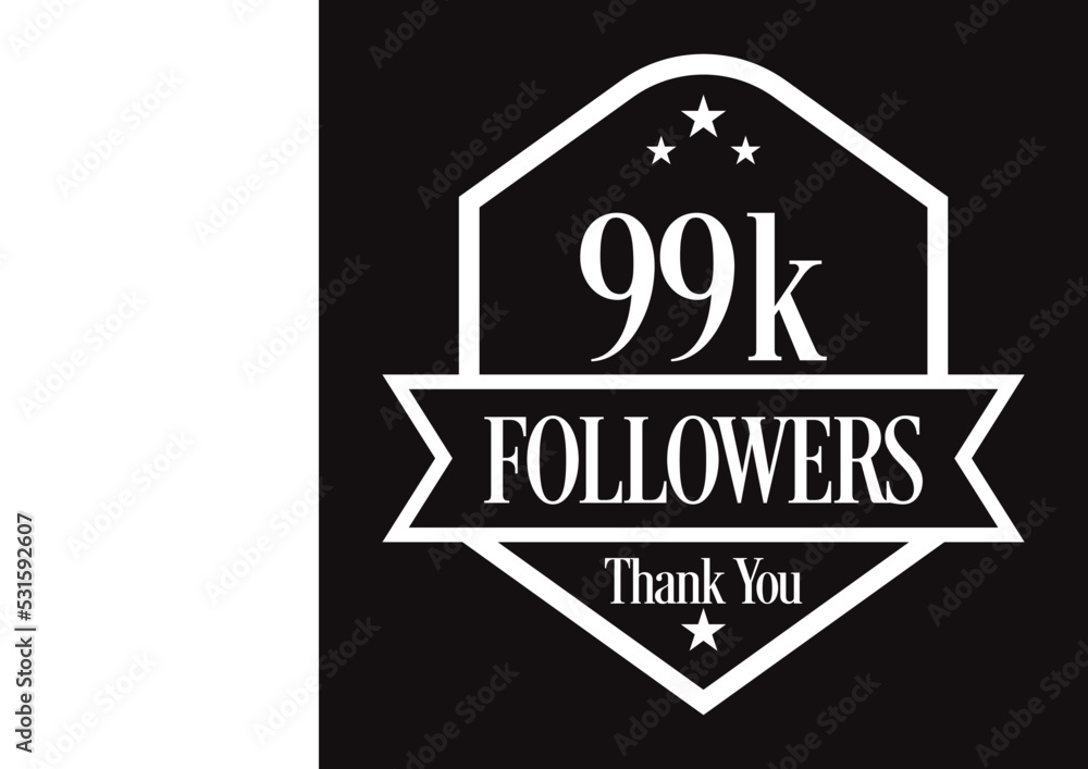 Thank you 99K followers, 99000 followers celebration, Vector Illustration