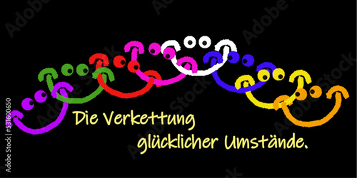 Glück haben