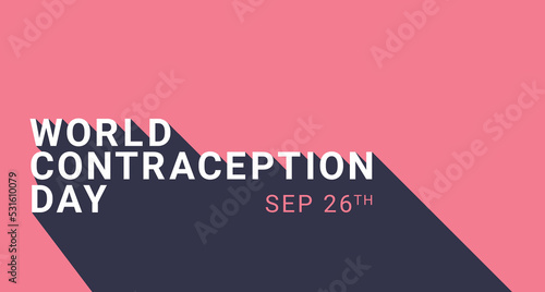 World Contraception Day. September 26. Holiday concept. Template for background, banner, card, poster with text inscription.