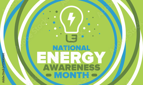 National Energy Awareness Month in October. Optimization and management of energy consumption. The introduction of advanced technology, encourage the use of renewable energy. Energy security. Vector