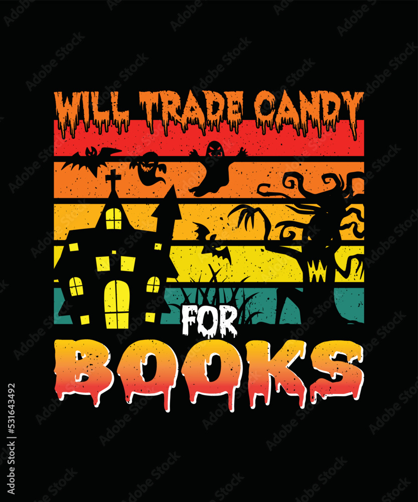 Will Trade Candy For Books T-shirt Design/Halloween t-shirt design