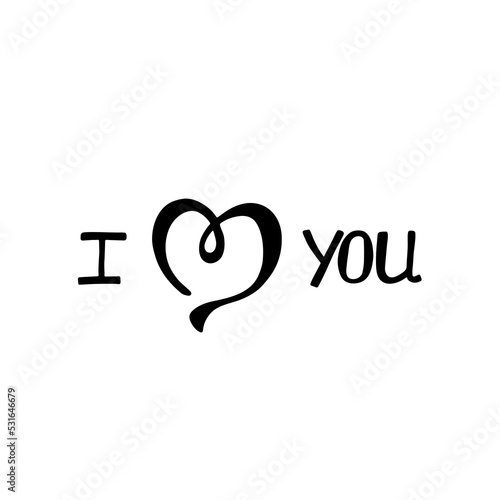 I love you. Inspirational calligraphy phrase. Hand drawn typography quote. Sketch handwritten vector illustration
