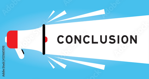 Color megphone icon with word conclusion in white banner on blue background
