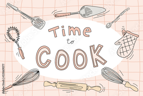 Vector funny banner with Time to cook lettering. Doodle hand drawn cooking elements.