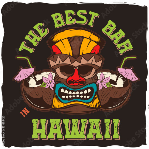 Hawaiian tiki mask with a phrase 'The best bar hawaii'