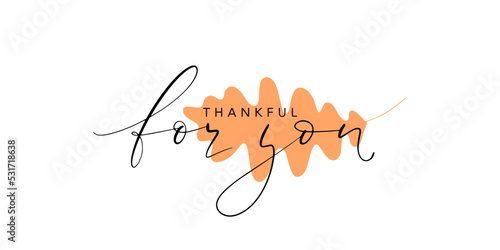 Thankful for you elegant thin script lettering with orange oak awtumn leaf. Inscription for cards, posters, social media posts, web design. Vector illustration.
