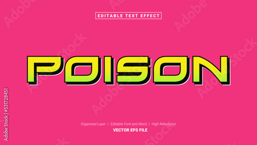 Editable Poison Font Design. Alphabet Typography Template Text Effect. Lettering Vector Illustration for Product Brand and Business Logo.
