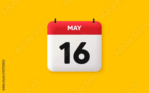 Calendar date 3d icon. 16th day of the month icon. Event schedule date. Meeting appointment time. Agenda plan, May month schedule 3d calendar and Time planner. 16th day day reminder. Vector