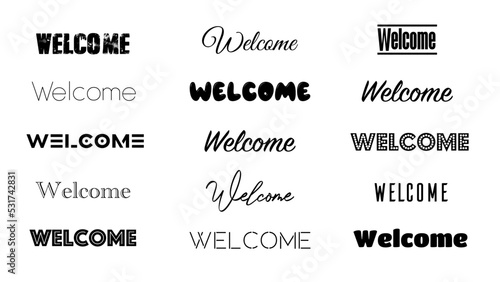 Welcome - calligraphic inscription set for greeting card. Vector brush lettering, black text isolated on white background