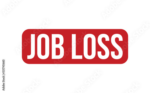 Job Loss Rubber Stamp Seal Vector