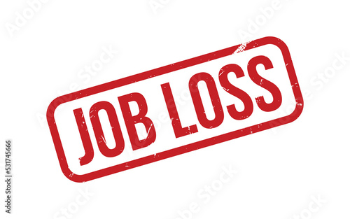 Job Loss Rubber Stamp Seal Vector