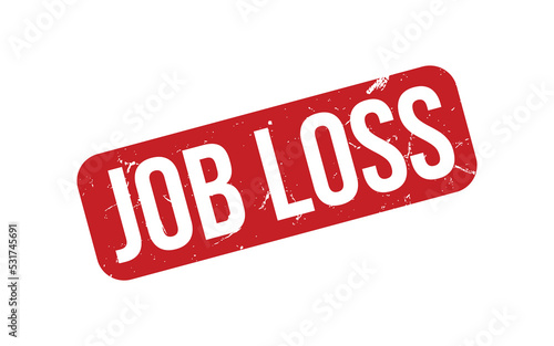 Job Loss Rubber Stamp Seal Vector