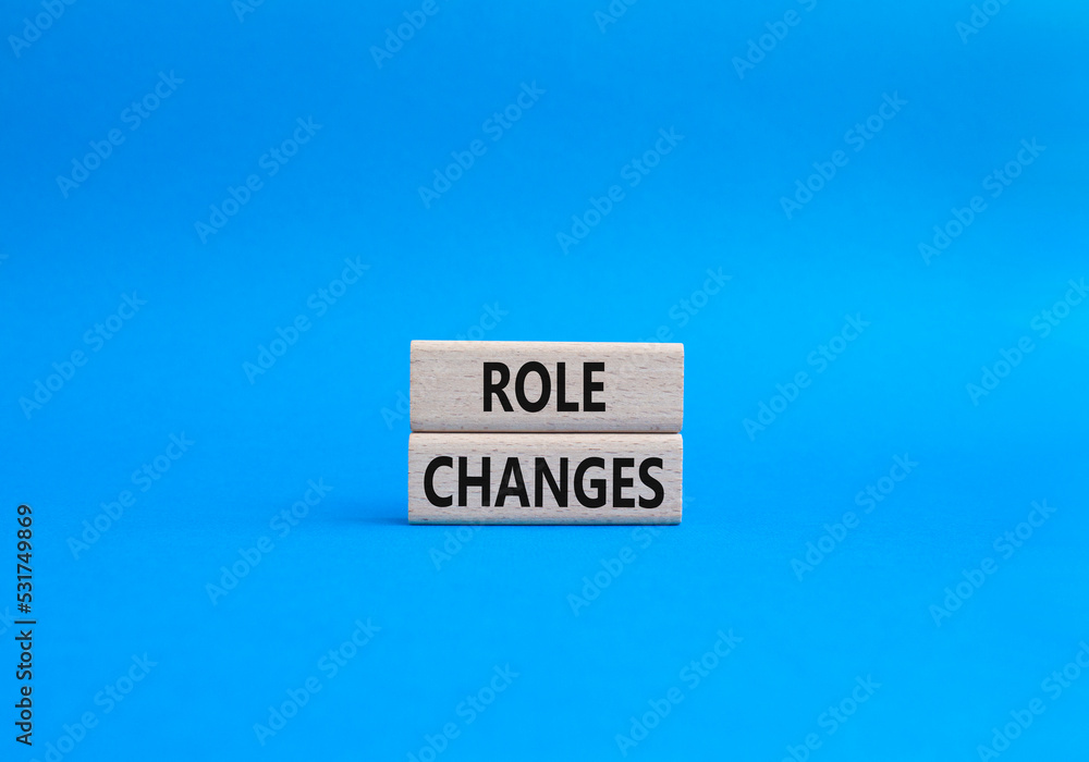 Role changes symbol. Concept words Role changes on wooden blocks. Beautiful blue background. Business and Role changes concept. Copy space. Role changes symbol. Concept words Role changes on wooden blocks. Beautiful blue background. Business and Role changes concept. Copy space.