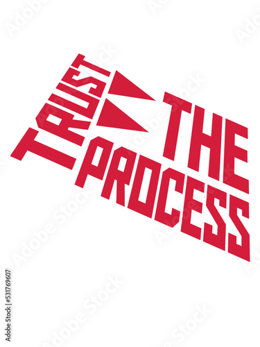 trust the process Zitat 