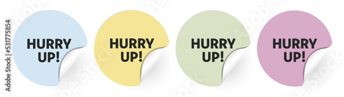 Hurry up sticker set vector illustration. Hurry up icon. Hurry up eps label