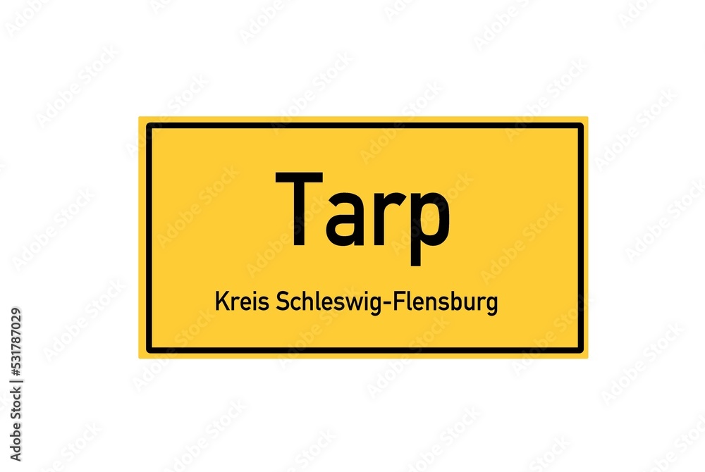 Isolated German city limit sign of Tarp located in Schleswig-Holstein Isolated German city limit sign of Tarp located in Schleswig-Holstein