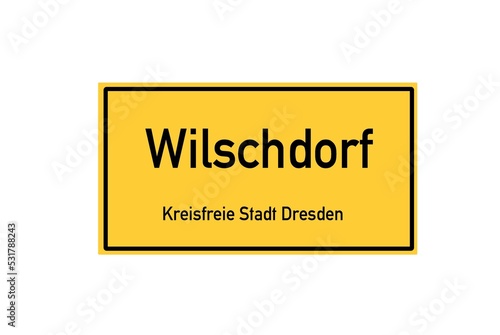 Isolated German city limit sign of Wilschdorf located in Sachsen © Rezona