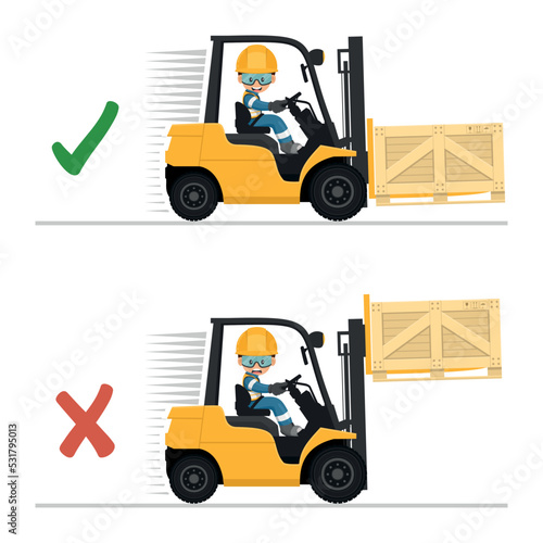 Do not drive with the forks raised or with a elevated load. Safety in handling a fork lift truck. Security First. Accident prevention at work. Industrial Safety and Occupational Health