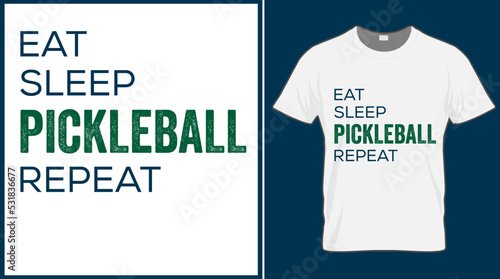 Eat sleep Pickleball repeat saying vector t shirt design. Pickle ball quote typography designs. Print illustration for sport card, cap, tshirt, mug, banner, poster, background. 