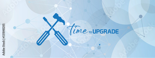 time to upgrade sign on white ackground	