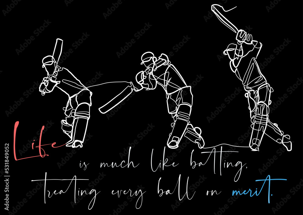 One continuous line art cricket batting with quote "Life is much like