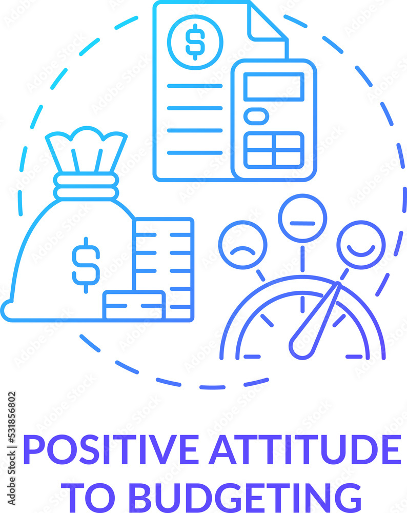 Positive attitude to budgeting blue gradient concept icon. Financial planning abstract idea thin line illustration. Isolated outline drawing