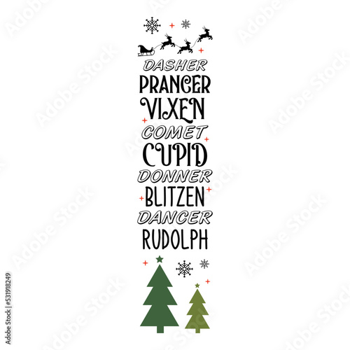 Dasher prancer vixen comet cupid donner 
