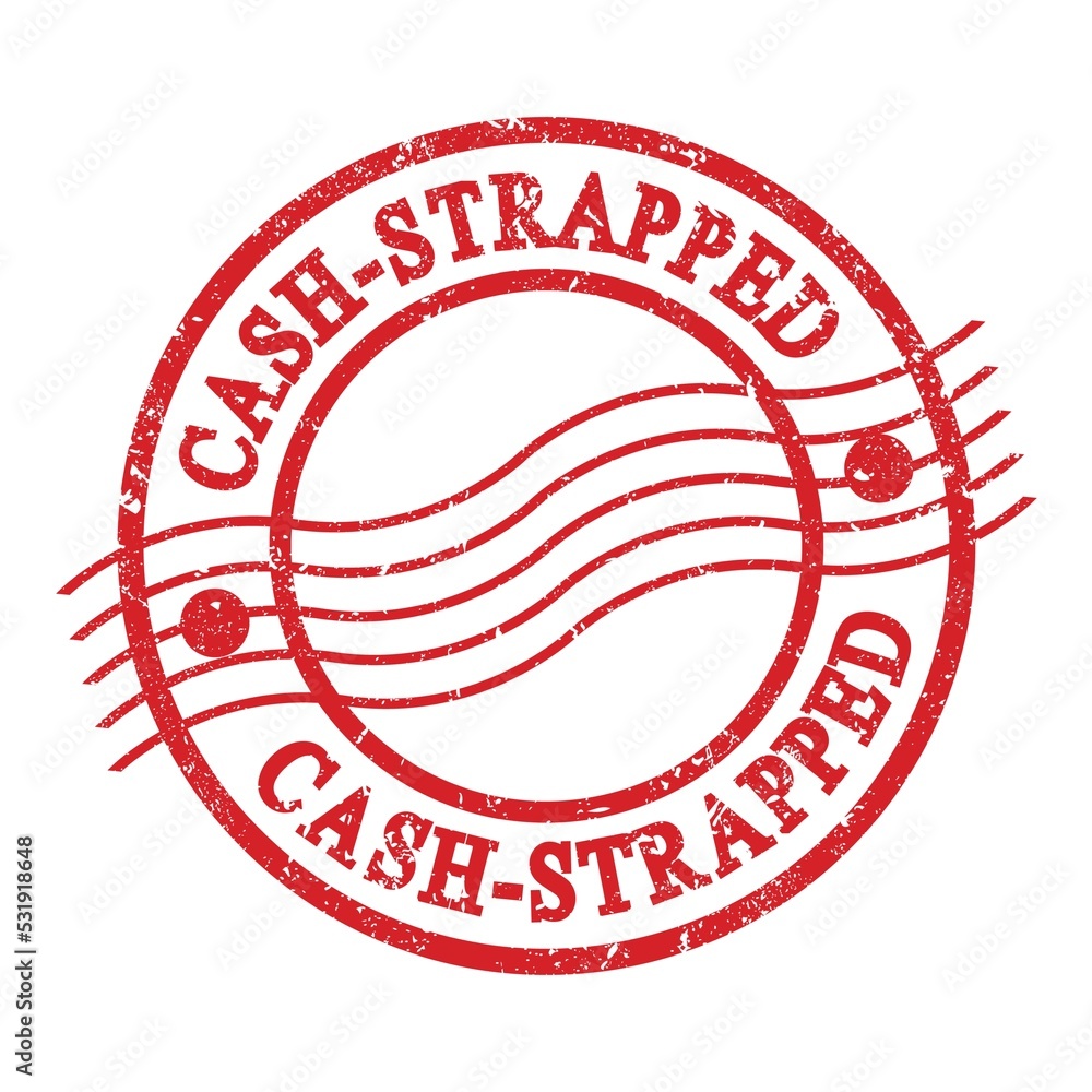 CASH-STRAPPED, text written on red postal stamp. CASH-STRAPPED, text written on red postal stamp.